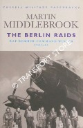 Book cover of The Berlin Raids - RAF Bomber Command Winter 1943 - 44 by MIDDLEBROOK, Martin 